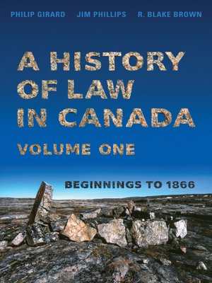 cover image of A History of Law in Canada, Volume One